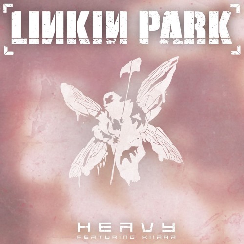 ภาพปกอัลบั้มเพลง Linkin Park - Heavy (feat. Kiiara) Heavy Remix