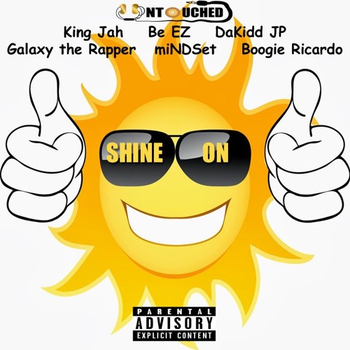 ภาพปกอัลบั้มเพลง Shine On - King Jah X Be EZ X DaKidd JP X Galaxy the Rapper X miNDSet X Boogie Ricardo