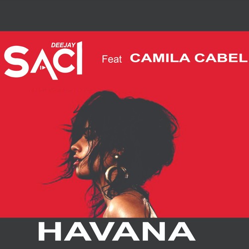 ภาพปกอัลบั้มเพลง Dj Saci feat Camila Cabello - Havana(FunkMix)
