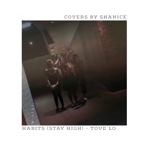 ภาพปกอัลบั้มเพลง Habits (Stay High) - Tove Lo Cover