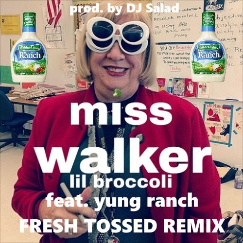 ภาพปกอัลบั้มเพลง Miss Walker (A Love Song For Miss Walker) FRESH TOSSED REMIX feat. yung ranch