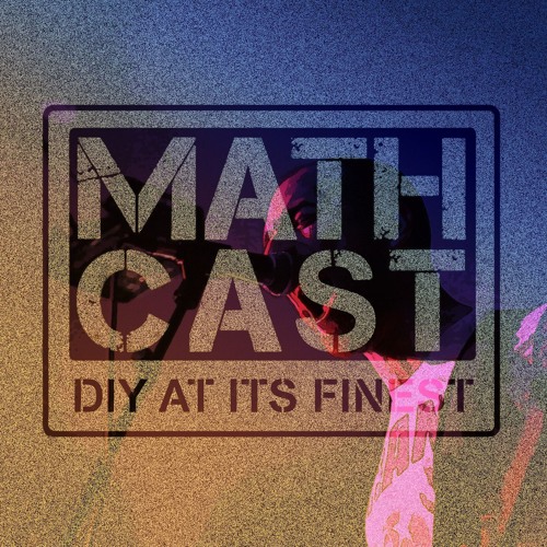 ภาพปกอัลบั้มเพลง Mathcast Episode 20 5 5 18