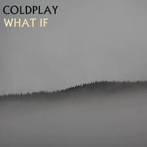 ภาพปกอัลบั้มเพลง Coldplay - What If