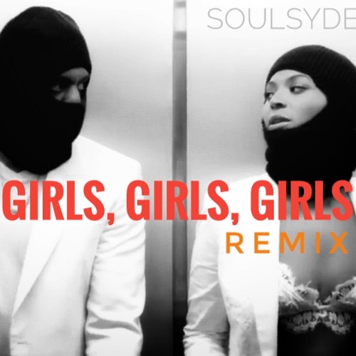 ภาพปกอัลบั้มเพลง Jay-Z - Girls Girls Girls (SoulSyde Remix)