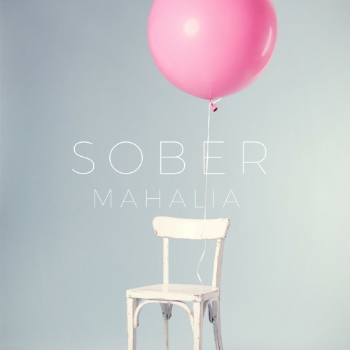 ภาพปกอัลบั้มเพลง Sober - Mahalia