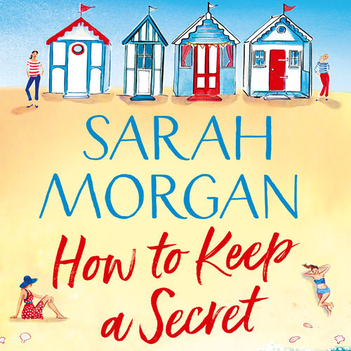 ภาพปกอัลบั้มเพลง How To Keep A Secret Dive into the brand new feel-good read from bestseller Sarah an. By Sarah an Read by Laurel Lefkow