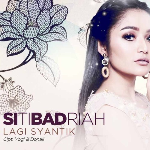 ภาพปกอัลบั้มเพลง Siti Badriah - Lagi Syantik