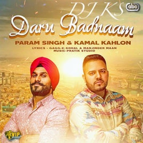 ภาพปกอัลบั้มเพลง Daru Badnam Param Singh & Kamal Kahlon - DJ KS
