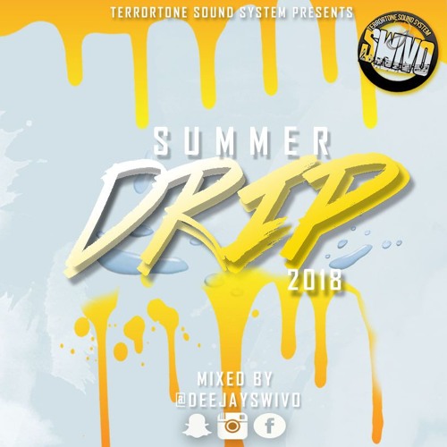 ภาพปกอัลบั้มเพลง Deejayswivo Summer Drip Mix 2018 - Hip hop - Uk - R&b - Afro beats - Dancehall & Soca