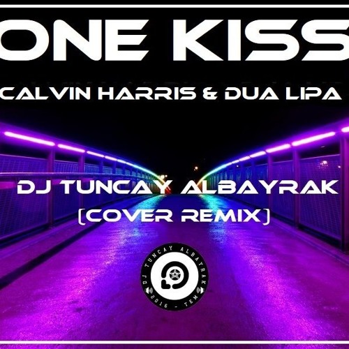 ภาพปกอัลบั้มเพลง Calvin Harris & Dua Lipa - One Kiss (DJ Tuncay Albayrak Remix)