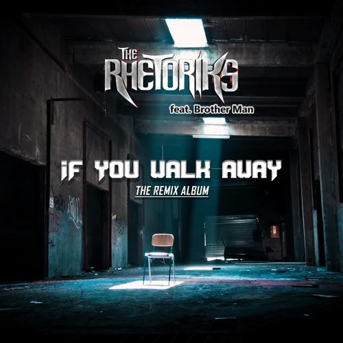 ภาพปกอัลบั้มเพลง The Rhetoriks - If You Walk Away (TuneSquad Remix)