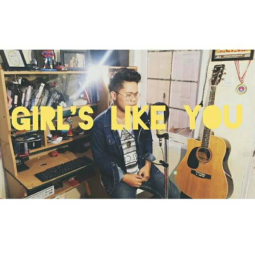 ภาพปกอัลบั้มเพลง Girl's Like You - Maroon 5 Cover
