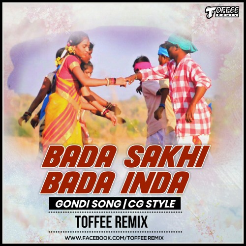 ภาพปกอัลบั้มเพลง Bada Sakhi Bada Inda (Gondi Song) CG Style - Toffee Remix
