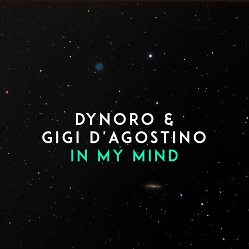 ภาพปกอัลบั้มเพลง Dynoro & Gigi D'Agostino - In My Mind (Gigi & Luca Trip)