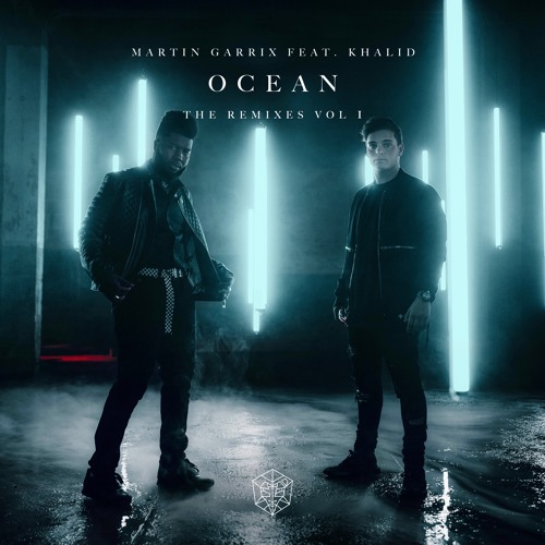 ภาพปกอัลบั้มเพลง Martin Garrix feat. Khalid - Ocean (Martin Garrix & Cesqeaux Remix)