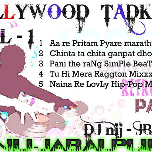 ภาพปกอัลบั้มเพลง Aa re pritam pyare marathi tadka mix dj-nij jbp 9993378404