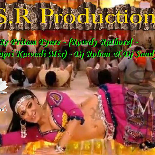 ภาพปกอัลบั้มเพลง Aa Re Pritam Pyare - Rowdy Rathore - (Chapri Kawadi Mix) - Dj Sandy $ Dj Rohan SR Production