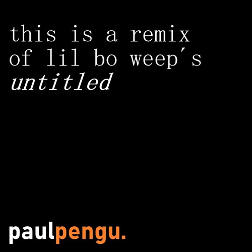 ภาพปกอัลบั้มเพลง Lil Bo Weep - untitled (paulpengu remix)