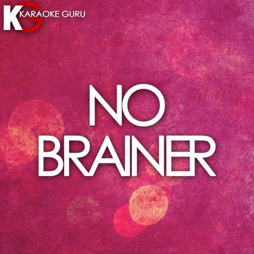 ภาพปกอัลบั้มเพลง No Brainer (Originally Performed by DJ Khaled feat. Justin Bieber Chance the Rapper & Quavo)