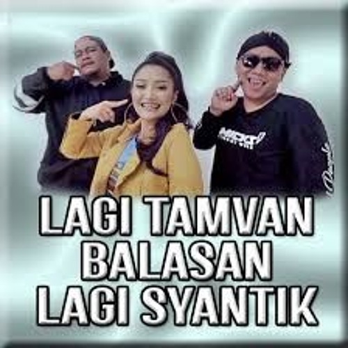 ภาพปกอัลบั้มเพลง ♫ Dj Lagi Tamvan Balasan Lagi Syantik (Siti Badriah) Remix Goyang 10 Jari