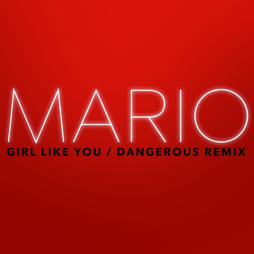 ภาพปกอัลบั้มเพลง Girl Like You Dangerous Remix