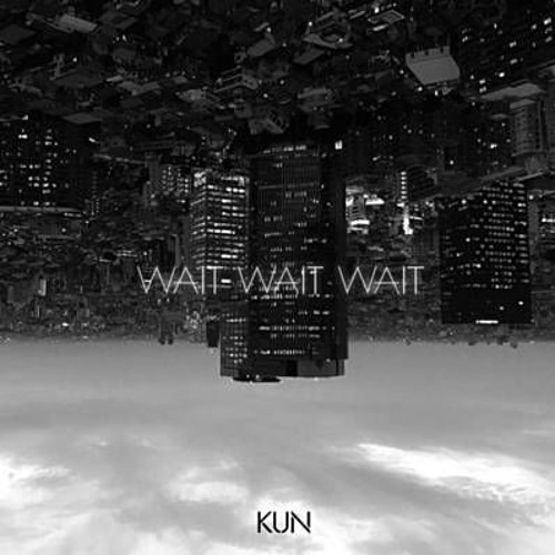 ภาพปกอัลบั้มเพลง Cai Xukun - Wait Wait Wait