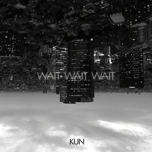ภาพปกอัลบั้มเพลง Wait Wait Wait - 蔡徐坤