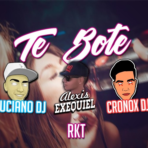 ภาพปกอัลบั้มเพลง TE BOTE 2 (Remix) RKT Alexis Exequiel (DJ ALE!) ✘ CRONOX DJ ✘ LUCIANO DJ