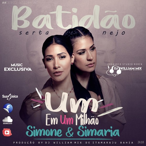 ภาพปกอัลบั้มเพลง Simone & Simaria - Um Em Um Milhão . Versão (Batidão Romantico) - Dj William Mix 2k18