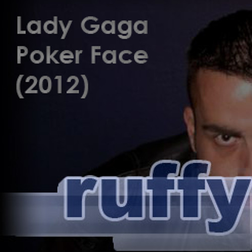 ภาพปกอัลบั้มเพลง Lady Gaga - Poker Face 2012 (Electroruff's Poke Mah Face Remix)