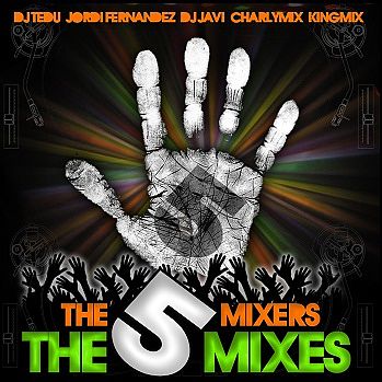ภาพปกอัลบั้มเพลง THE 5 MIXERS The 5 Mixes 2010 FIVE in ONE Mix - The 5 Mixers (Bonus)