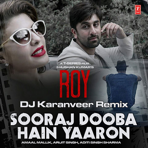 ภาพปกอัลบั้มเพลง Sooraj Dooba Hain Yaaron (Roy) - DJ Karanveer Remix 31st Special 2015 New Song