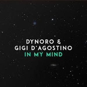 ภาพปกอัลบั้มเพลง Dynoro Gigi DAgostino - In My Mind (Official Audio)