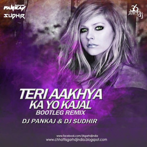 ภาพปกอัลบั้มเพลง Teri Aakhya Ka Yo Kajal - DJ Pankaj & DJ Sudhir (Bootleg Remix)