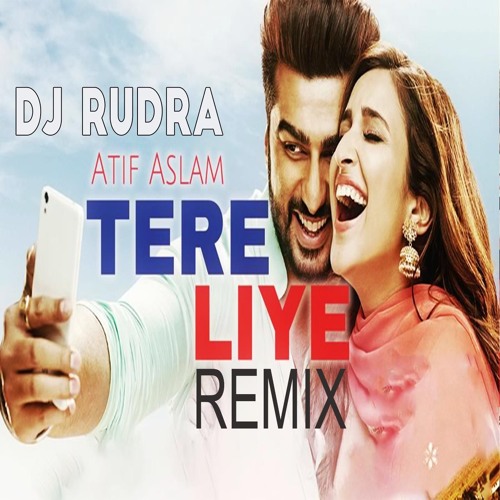 ภาพปกอัลบั้มเพลง Tere Liye Sirf Tere Liye Remix Namaste England DJ Rudra Feat Atif Aslam