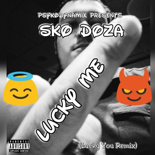 ภาพปกอัลบั้มเพลง Lucky Me (Lucky You Remix) - Sko Doza