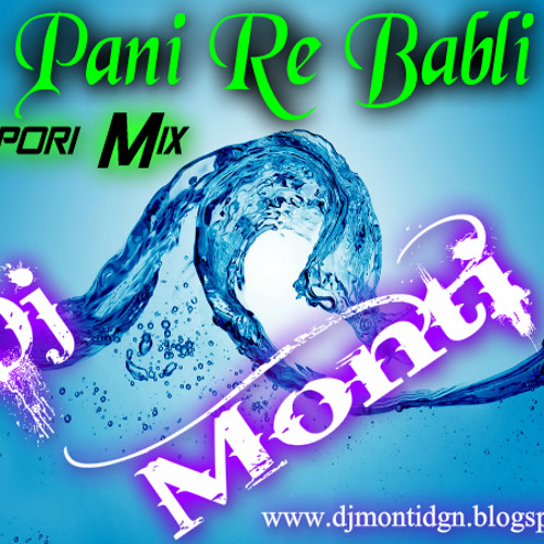 ภาพปกอัลบั้มเพลง Pani Re Babli Pani.CG SONG.Tapori Mix.By Dj Monti