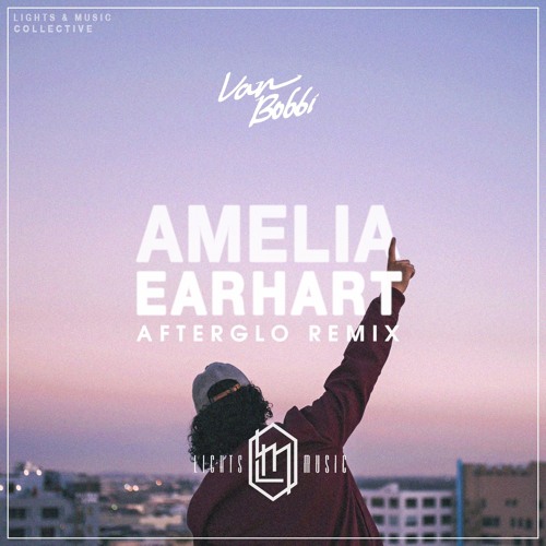 ภาพปกอัลบั้มเพลง Van Bobbi - Amelia Earhart (Afterglo Remix)