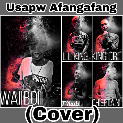 ภาพปกอัลบั้มเพลง Usapw Afangafang (cover)- WaiiBoii X Lil King X King Dre X T- Rudz X Chieftain