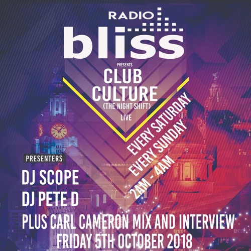 ภาพปกอัลบั้มเพลง DJ SCOPE Bliss Radio Club Culture October 5th & 6th (Carl Cameron Mix And Interview & Jason Judge)