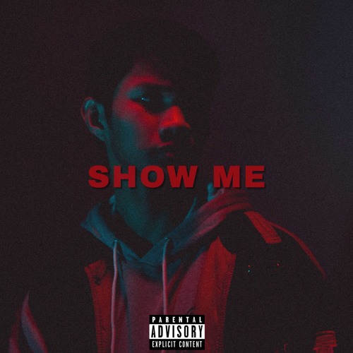 ภาพปกอัลบั้มเพลง Show Me Kid Ink (Feat. Chris Brown)