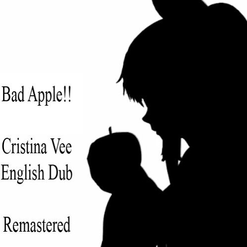 ภาพปกอัลบั้มเพลง Bad Apple!! Cristina Vee English Version 2018 Remaster