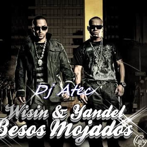 ภาพปกอัลบั้มเพลง Wisin y Yandel - Besos Mojados(Clasico Remix)