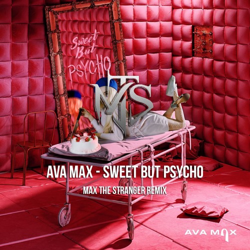 ภาพปกอัลบั้มเพลง Ava Max - Sweet But A Psycho (Max The Stranger Remix)