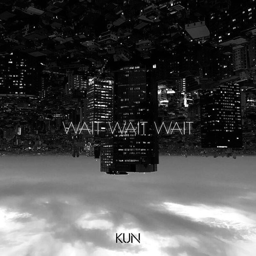 ภาพปกอัลบั้มเพลง Wait Wait Wait - CaiXuKun