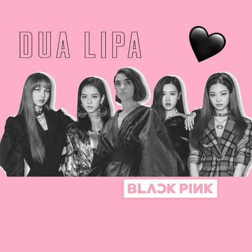 ภาพปกอัลบั้มเพลง Dua Lipa & Blackpink - Kiss And Make Up (REMIX)