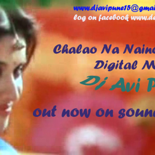 ภาพปกอัลบั้มเพลง Chalao Na Naino Se Baan Re Digital Mix dj avi pune