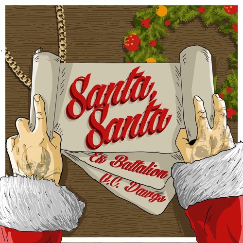 ภาพปกอัลบั้มเพลง Ex Battalion x O.C. Dawgs - Santa Santa