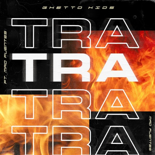 ภาพปกอัลบั้มเพลง TRA TRA TRA (feat. Mad Fuentes)