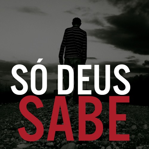 ภาพปกอัลบั้มเพลง Só Deus Sabe